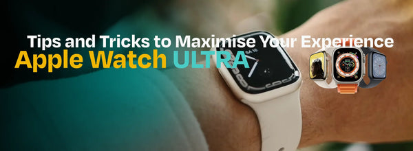 Apple Watch Ultra: Tipps und Tricks zur Maximierung Ihres Erlebnisses